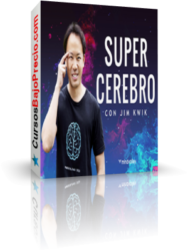 Super Cerebro de Jim Kwik