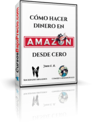 HACER DINERO EN AMAZON DESDE CERO de Sociedaddeecaballeros