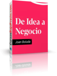 De Idea a Negocio de Joan Boluda